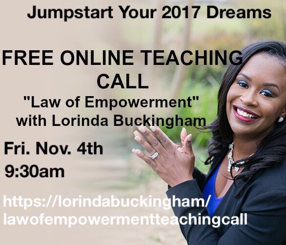 FREE Virtual “Law Of Empowerment” Teaching Call