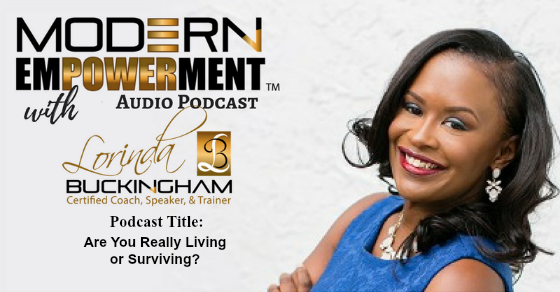 Ep 025: Are You Really Living Or Just Surviving?