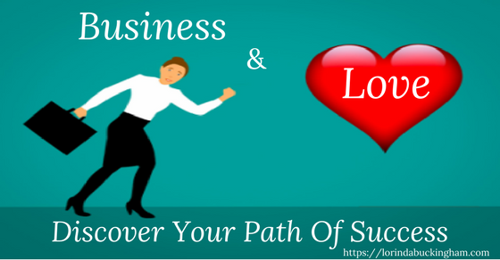 Need To Get Your Love Life & Business On The Right Track?